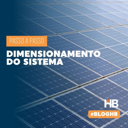 Energia Solar – Passo a passo do dimensionamento do projeto